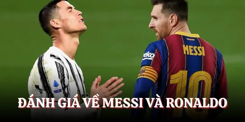 Thông tin đánh giá về Messi - Ronaldo trong mùa giải 2025