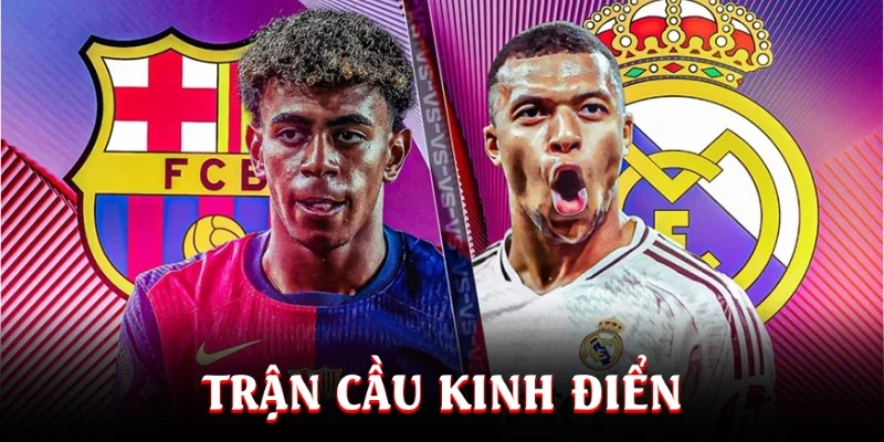 trận cầu kinh điển