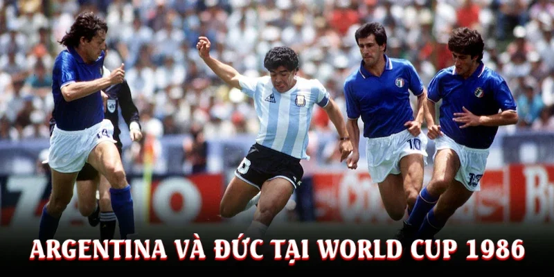 Tuyển Argentina và Đức tại World Cup 1986